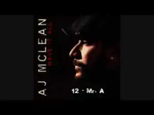 AJ Mclean - Mr. A